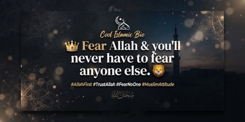 Cool Islamic Bio Allah Quotes with Attitude