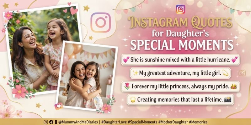 Instagram Quotes for Daughter's Special Moments